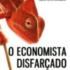 O Economista Disfarçado Contra-Ataca