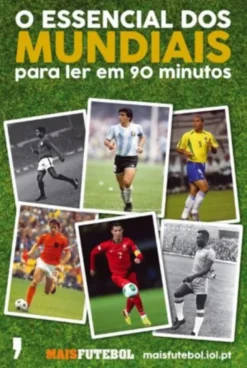 O Essencial dos Mundiais para Ler em 90 Minutos