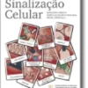 O eSsencial em Sinalização Celular