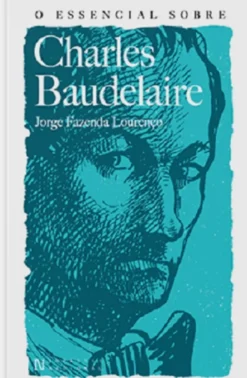 O Essencial sobre Charles Baudelaire