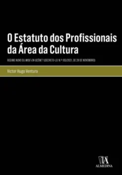 O Estatuto dos Profissionais da Área Cultura - Regime Novo ou Mise-en-scène?