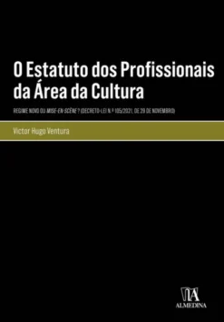 O Estatuto dos Profissionais da Área Cultura - Regime Novo ou Mise-en-scène?