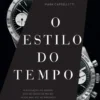 O Estilo do Tempo