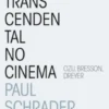 O Estilo Transcendental no Cinema - Ozu, Bresson, Dreyer
