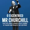 O Excêntrico Mr Churchill
