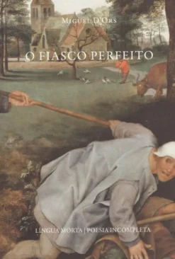 O Fiasco Perfeito