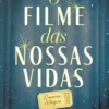 O Filme das Nossas Vidas