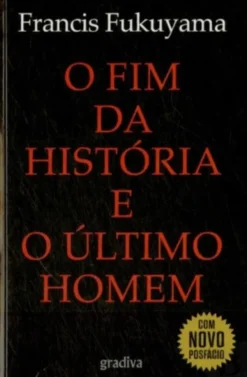 O Fim da História e o Último Homem