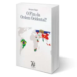O Fim da Ordem Ocidental?