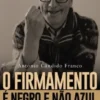 O Firmamento É Negro e Não Azul