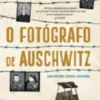 O Fotógrafo de Auschwitz