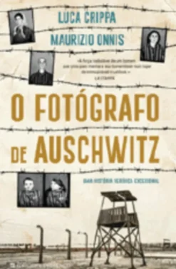 O Fotógrafo de Auschwitz