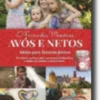 O Frasco das Memórias - Avós e Netos, Ideias para Fazerem Juntos