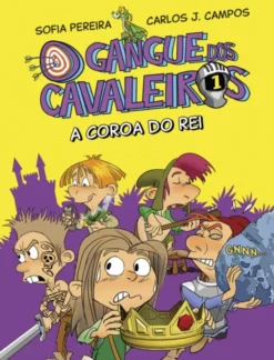 O Gangue dos Cavaleiros - A Coroa do Rei