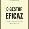 O Gestor Eficaz
