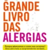 O Grande Livro das Alergias