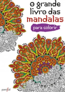 O Grande Livro das Mandalas para Colorir