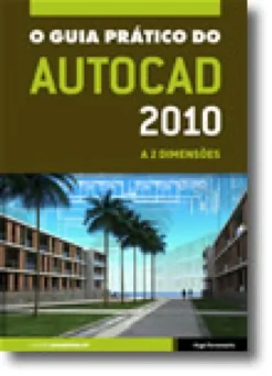 O Guia Prático do Autocad 2010
