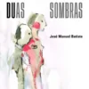 O Homem de Duas Sombras