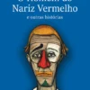 O Homem do Nariz Vermelho e Outras Histórias