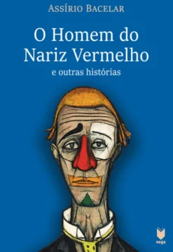 O Homem do Nariz Vermelho e Outras Histórias