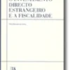 O Investimento Directo Estrangeiro e a Fiscalidade  N.º 4 da Colecção