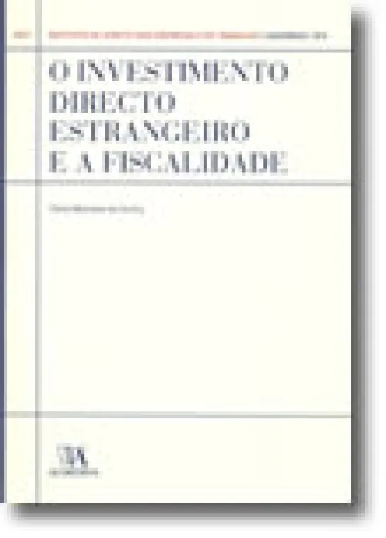 O Investimento Directo Estrangeiro e a Fiscalidade N.º 4 da Colecção