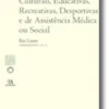 O IVA nas Actividades Culturais, Educativas, Recreativas, Desportivas e de Assistência Médica ou Social (N.º 14 da Coleção)