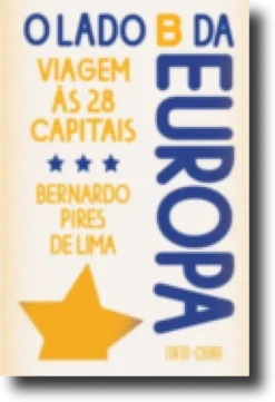 O Lado B da Europa - Viagem às 28 Capitais