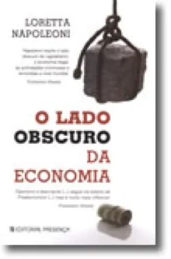 O Lado Obscuro da Economia