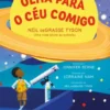 Olha para o Céu Comigo - Neil deGrasse Tyson - Uma Vida Entre as Estrelas