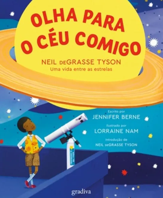 Olha para o Céu Comigo - Neil deGrasse Tyson - Uma Vida Entre as Estrelas