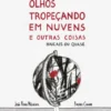 Olhos Tropeçando em Nuvens e outras coisas