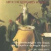 O Livro Dos Feitiços - Um Estudo Mágico dos Rituais da Feitiçaria e da Magia Negra