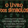 O Livro dos Símbolos - 493 marcas, sinais e símbolos usados desde os tempos mais remotos até à Idade Média, pelos povos pré-cristãos e cristãos