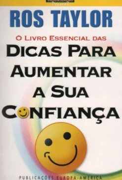O Livro Essencial das Dicas para Aumentar a Sua Confiança