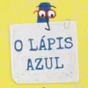 O Lápis Azul