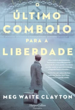 O Último Comboio para a Liberdade