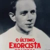 O Último Exorcista de Lisboa