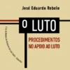 O Luto - Procedimentos no Apoio ao Luto