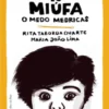 O Manel e o Miúfa, o medo medricas