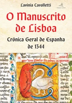 O Manuscrito de Lisboa - Crónica Geral de Espanha de 1344