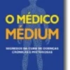 O Médico Médium