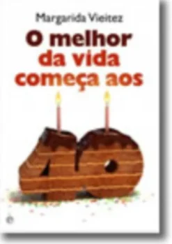 O Melhor da Vida Começa aos 40