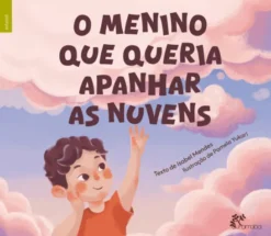 O Menino que Queria Apanhar as Nuvens