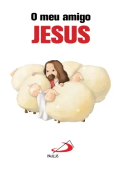 O meu amigo Jesus