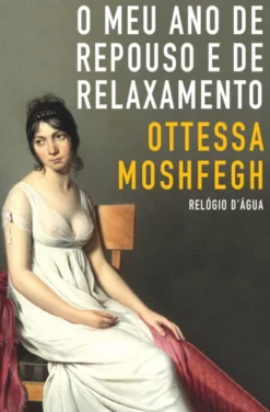 O Meu Ano de Repouso e de Relaxamento