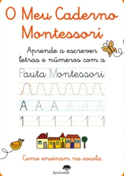 O Meu Caderno Montessori - Aprende a escrever letras e números com a Pauta Montessori