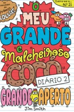 O MEU Grande e Malcheiroso COCÓ - Grande Aperto - Diário 2