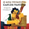 O meu Primeiro Carlos Paredes